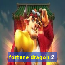 fortune dragon 2